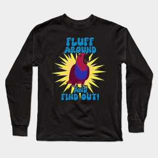 Fluff around and find out - female eclectus Long Sleeve T-Shirt